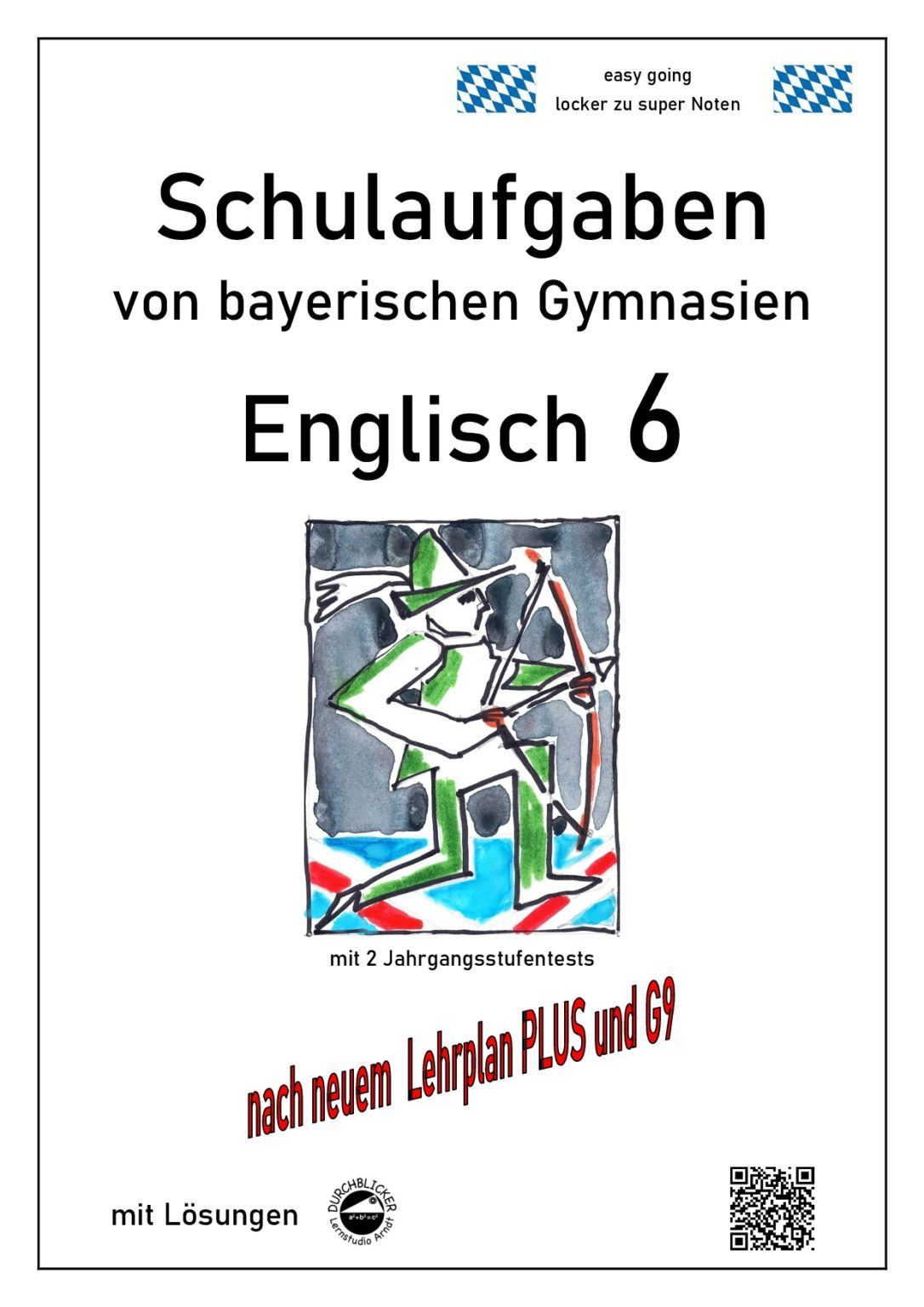1 Schulaufgabe Englisch 6 Klasse Gymnasium Bayern Schulaufgaben von Gymnasien in Bayern - Durchblicker