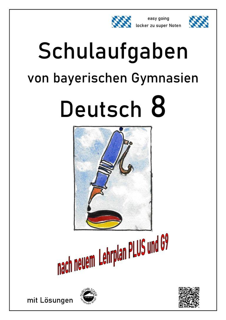 Jahrgangsstufentest Deutsch 8 Klasse Gymnasium Bayern Lösungen Deutsch 8 Bayern Gymnasium - Durchblicker